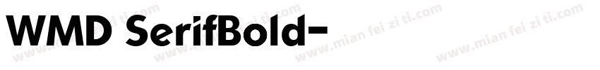 WMD SerifBold字体转换